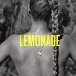 Pairing Beer and Music 4.) *Grammys Edition* Lemonade, Beyoncé  2016